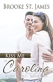 Kiss Me in Carolina (Hunt Family Book 2)