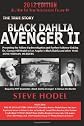 Black Dahlia Avenger II: Presenting the Follow-Up Investigation and Further Evidence Linking Dr. George Hill Hodel to Los Angeles's Black Dahlia and other 1940s- LONE WOMAN MURDERS
