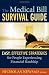 The Medical Bill Survival Guide: Easy, Effective Strategies for People Experiencing Financial Hardship by Nicholas Newsad M.H.S.A.