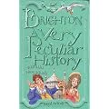 Brighton: A Very Peculiar History