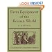 Farm Equipment of the Roman World