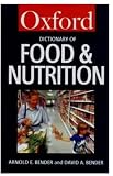 A Dictionary of Food & Nutrition