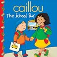Caillou: The School Bus (Clubhouse series)