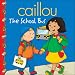 Caillou: The School Bus (Clubhouse series)