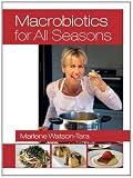 Macrobiotics for All Seasons