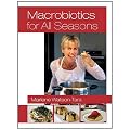 Macrobiotics for All Seasons