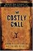 The Costly Call: Modern-Day Stories of Muslims Who Found Jesus