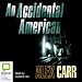 An Accidental American (Unabridged) at Amazon Books: 51YgdX4QrqL._SL75_