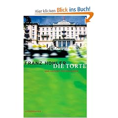 Die Torte  - und andere Erz�hlungen