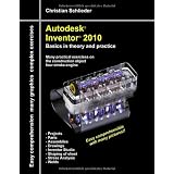 Autodesk� Inventor� 2010: Basics in theory and practicevon "Christian Schlieder"