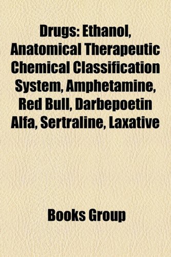Drugs: Ethanol, Anatomical Therapeutic Chemical Classification System, Amphetamine, Red Bull, Darbepoetin alfa, Sertraline, Laxative