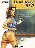 La mauvaise �l�ve
