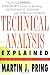 Technical Analysis Explained : The Successful Investor s Guide to Spotting Investment Trends and Turning Points