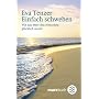 Einfach schweben: Wie das Meer den Menschen gl�cklich macht