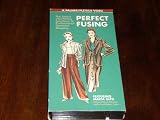 A Palmer/Pletsch Video - PERFECT FUSING - The Latest Interfacing Solutions to Professional Garment Shaping Featuring Marta Alto (VHS Videocassette - NTSC)