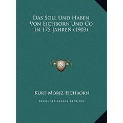 Das Soll Und Haben Von Eichborn Und Co in 175 Jahren (1903) Das Soll Und Haben Von Eichborn Und Co in 175 Jahren (1903)