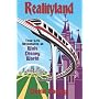 Realityland: True-Life Adventures at Walt Disney World