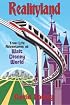Realityland: True-Life Adventures at Walt Disney World