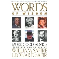 Words of Wisdom: More Good Advice