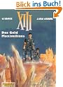 XIII, Band 17: Das Gold Maximilians