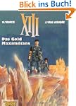 XIII, Band 17: Das Gold Maximilians