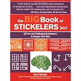 the big book of stickelers 320 fun and challenging brainteasers to sharpen your mind