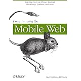 Programming the Mobile Web