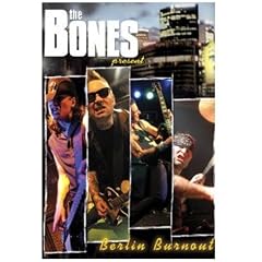 The Bones - Berlin Burnout