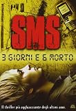SMS - 3 Giorni e 6 Morto