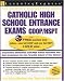 Book Catholic High School Entrance Exam, 4th Edition (Catholic High School Entrance Exams)