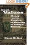 Cash Values: Money and the Erosion of Meaning in Today's Society (New College Lectures)