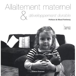 Allaitement maternel & d�veloppement durable