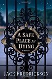A Safe Place for Dying (Thomas Dunne Books)