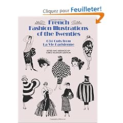 French Fashion Illustrations of the Twenties: 634 Cuts from LA Vie Parisienne