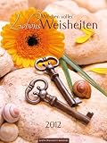 LebensWeisheiten 2012: 52 Wochen voller LebensWeisheiten Wandkalender