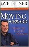 Moving Forward: Taking the Lead in Your Life