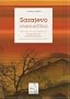 Sarajevo aujourd'hui : Voyage document� en Bosnie-Herz�govine
