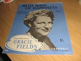 Blue bird of happiness - as featured by Gracie Fields
