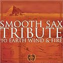 Smooth Sax Tribute to Earth, Wind and Fire
