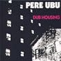 Dub Housing