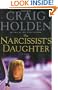 The Narcissist's Daughter: A Novel