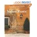 Italian Rustic: How to Bring Tuscan Charm into Your Home