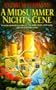 A Midsummer Night's Gene