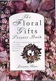 The floral gifts project book