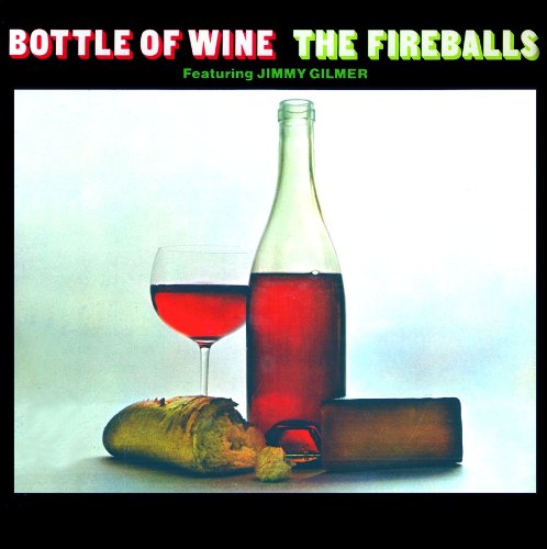 FIREBALLS - Bottle of Wine - Zortam Music