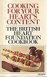 Cooking for your heart's content : the British Heart Foundation cookbook