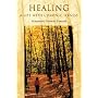 Healing: A Life with Chronic Illness by Marguerite Guzman Bouvard