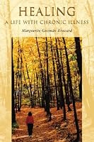 Healing: A Life with Chronic Illness