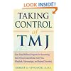 Taking Control of TMJ: Your Total Wellness Program for Recovering from Temporomandibular Joint Pain