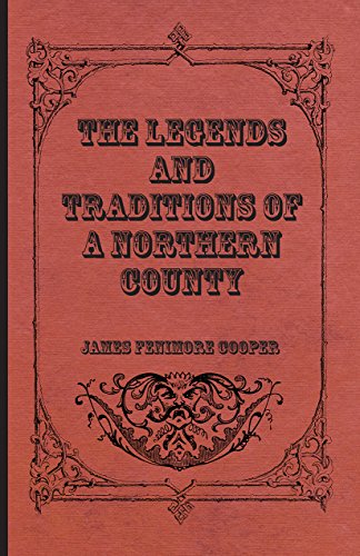 The Legends and Traditions of a Northern County